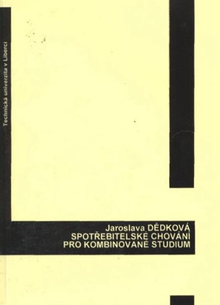 Spotřebitelské chování : pro kombinované studium