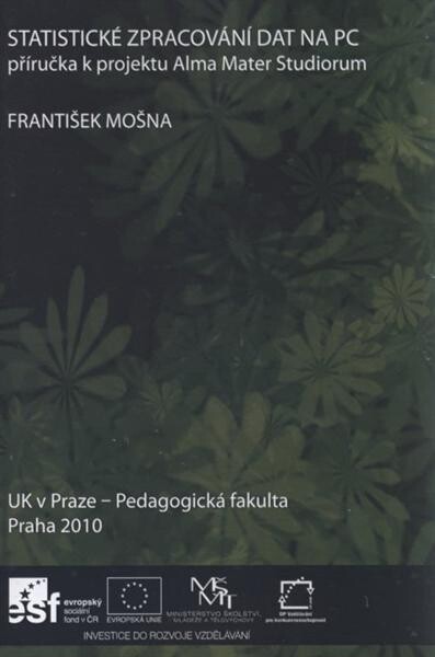 Statistické zpracování dat na PC : příručka k projektu Alma Mater Studiorum