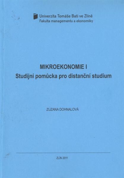 Mikroekonomie I : studijní pomůcka pro distanční studium, 3., upr. vyd.