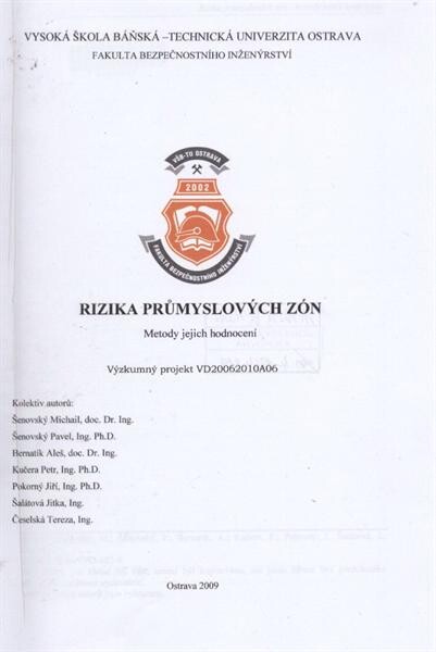 Rizika průmyslových zón : metody jejich hodnocení : výzkumný projekt VD20062010A06