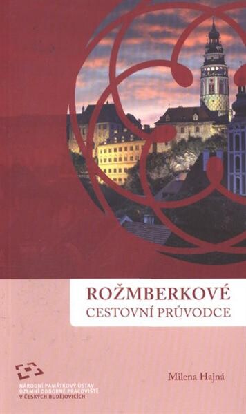 Rožmberkové. Cestovní průvodce