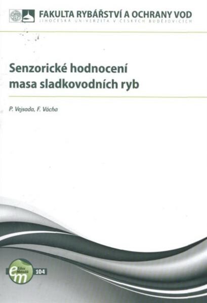 Senzorické hodnocení masa sladkovodních ryb