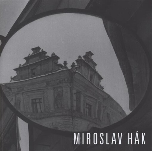 Miroslav Hák 1911-1978 : Městské muzeum Nová Paka, 18.3.-10.4.2011