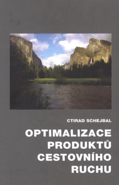 Optimalizace produktů cestovního ruchu