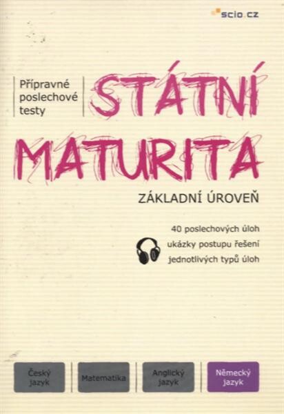 Státní maturita - přípravné poslechové testy : základní úroveň. Německý jazyk
