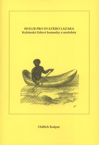 Holub pro svatého Lazara : kubánské lidové humorky a anekdoty