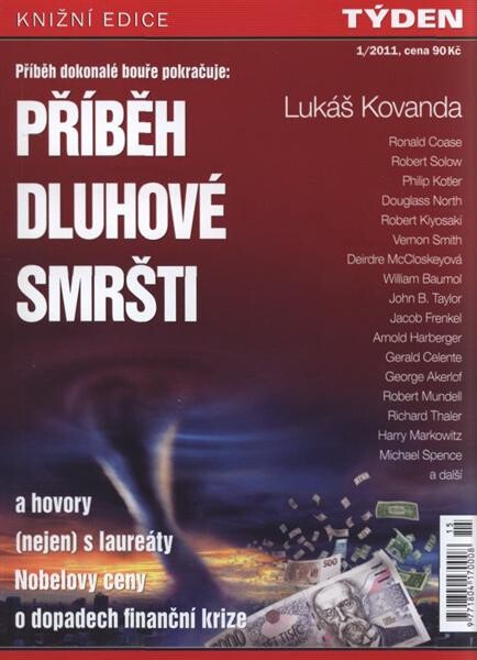 Příběh dluhové smršti : a hovory (nejen) s laureáty Nobelovy ceny o dopadech finanční krize