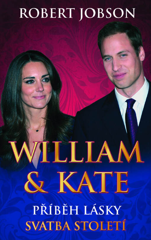 William & Kate: příběh lásky