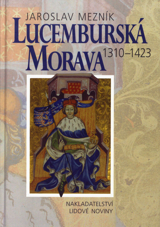 Lucemburská Morava 1310-1423