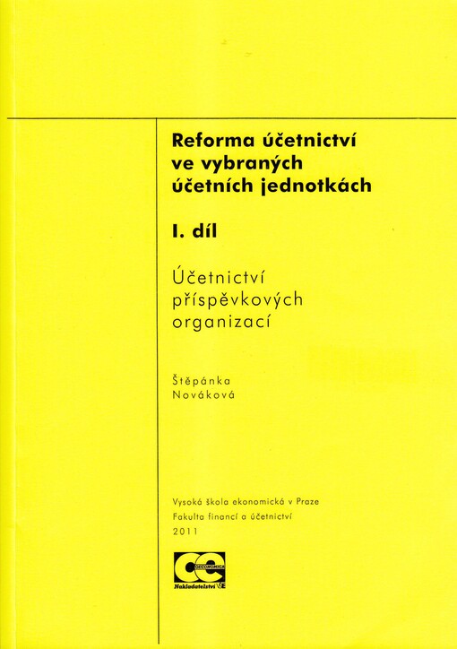 Reforma ĂşÄŤetnictvĂ­ ve vybranĂ˝ch ĂşÄŤetnĂ­ch jednotkĂˇch. 