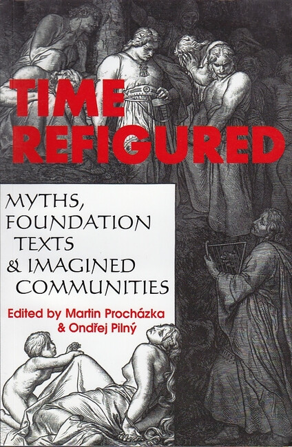 Time refigured :myths, foundation text and imagined communities