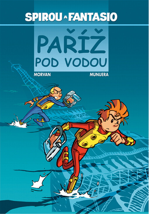 Paříž pod vodou: [Spirou a Fantazio]