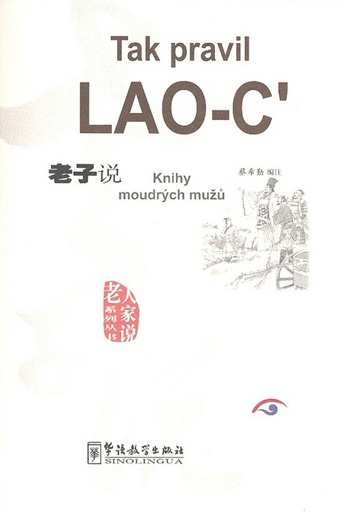 Tak pravil Lao-C' :knihy moudrých mužů