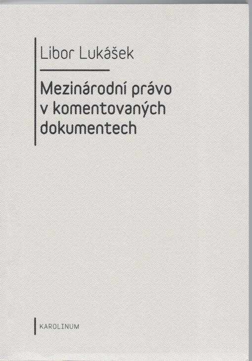 Mezinárodní právo v komentovaných dokumentech