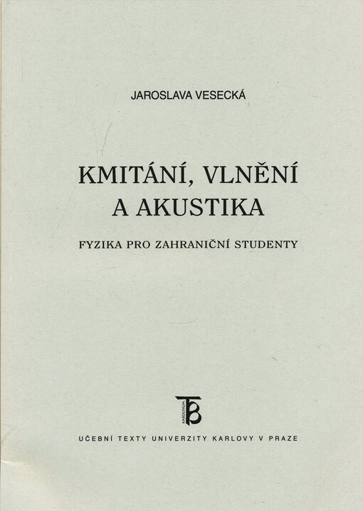 Kmitání, vlnění a akustika : fyzika pro zahraniční studenty