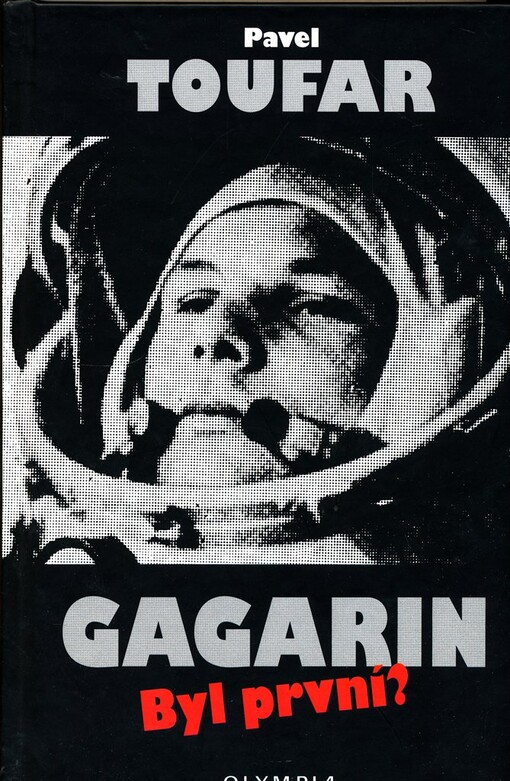 Gagarin : byl první?