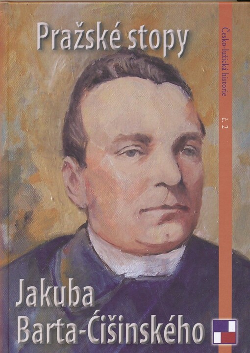 Pražské stopy Jakuba Barta-Ćišinského