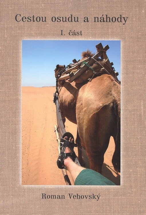 Cestou osudu a náhody, 1. díl