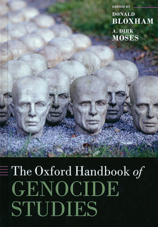 The Oxford handbook of genocide studies
