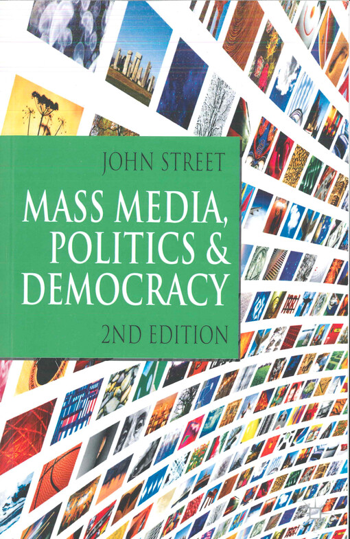 Mass media, politics, and democracy