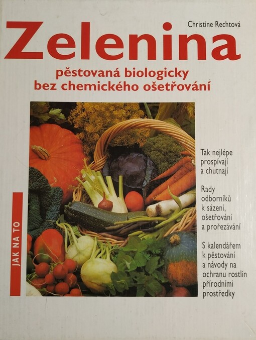 Zelenina pěstovaná biologicky bez chemického ošetření