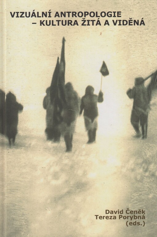 Vizuální antropologie: kultura žitá a viděná