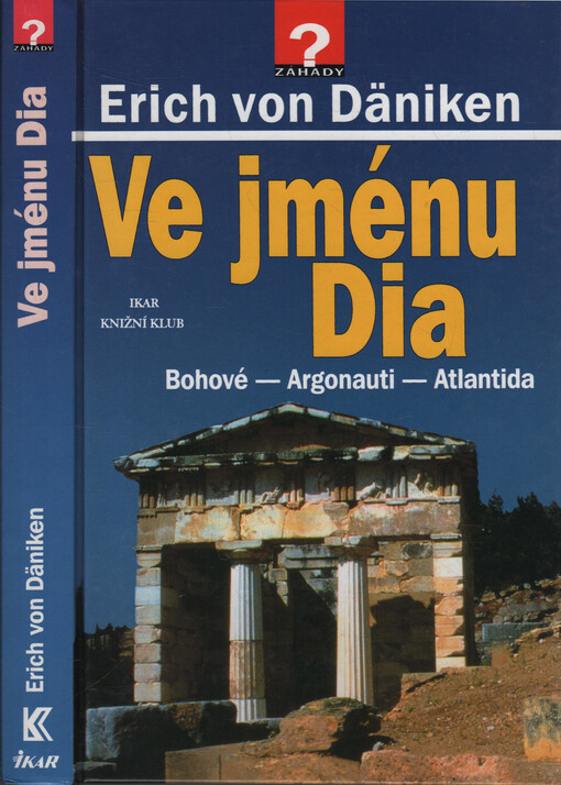 Ve jménu Dia : Bohové - Argonauti - Atlantida