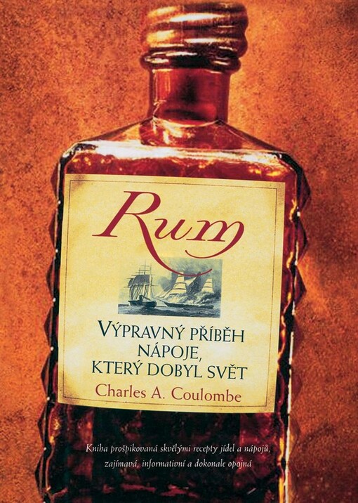 Rum - Výpravný příběh nápoje, který dobyl svět