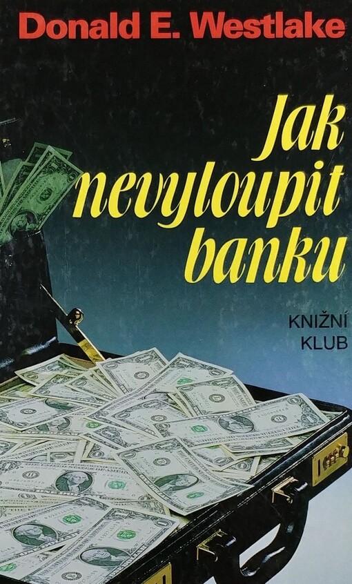 Jak nevyloupit banku