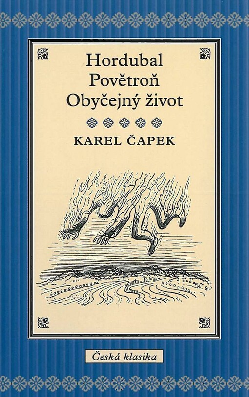 Hordubal: Povětroň ; Obyčejný život