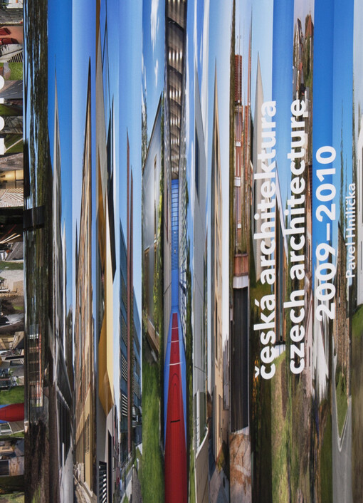 Česká architektura 2009-2010 :[ročenka] = Czech architecture 2009-2010 : [yearbook]