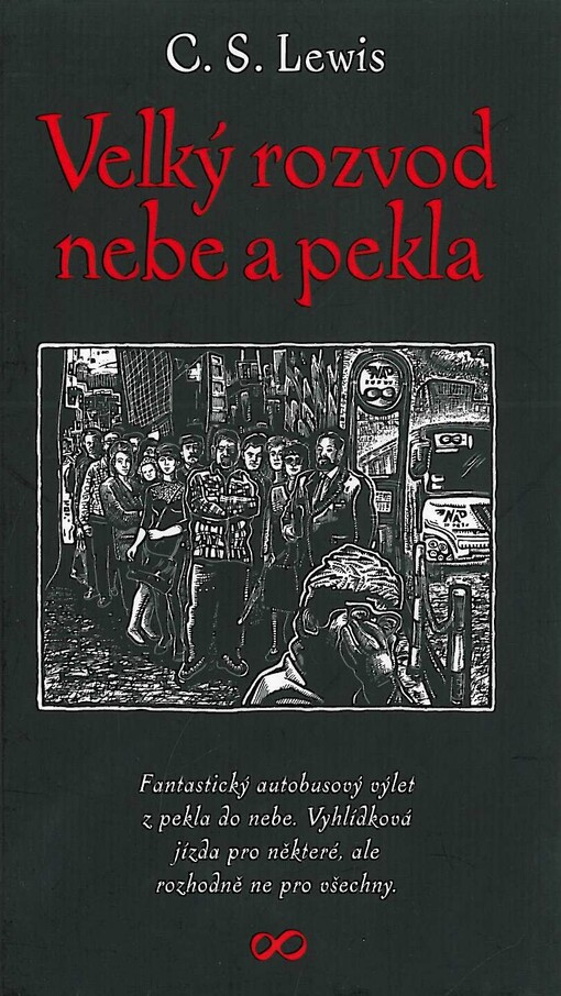 Velký rozvod nebe a pekla : fantastický autobusový výlet z pekla do nebe : vyhlídková jízda pro některé, ale rozhodně ne pro všechny, 3. vyd.