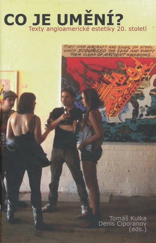 Co je umění?: texty angloamerické estetiky 20. století