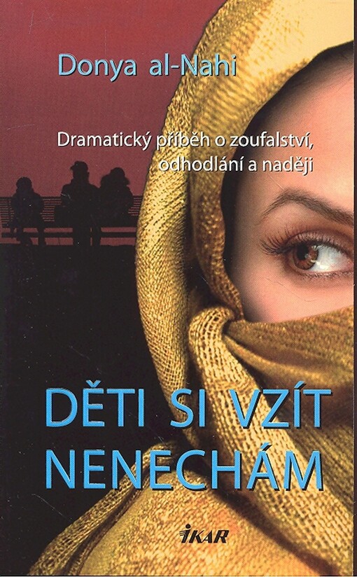 Děti si vzít nenechám - Dramatický příběh o zoufalství, odhodlání a naději