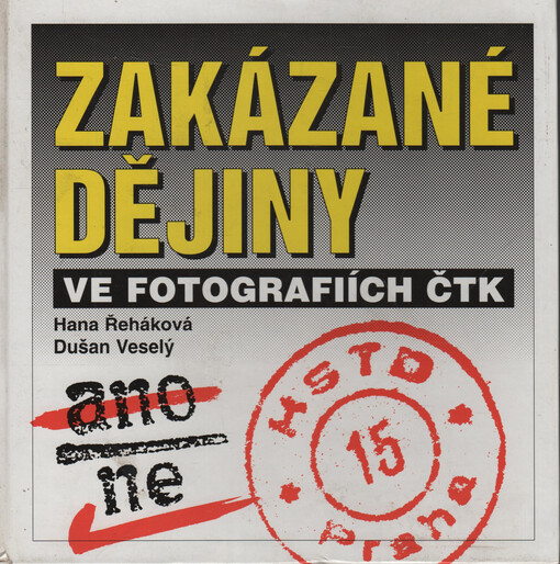 Zakázané dějiny ve fotografiích ČTK