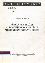 Přestavba služeb a rekonstrukce ústředí Městské knihovny v Praze