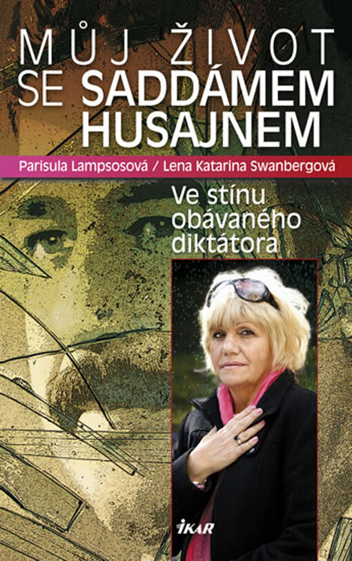 Můj život se Saddámem Husajnem : ve stínu obávaného diktátora