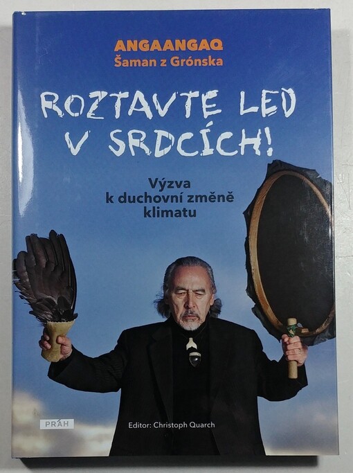 Roztavte led v srdcích! : výzva k duchovní změně klimatu