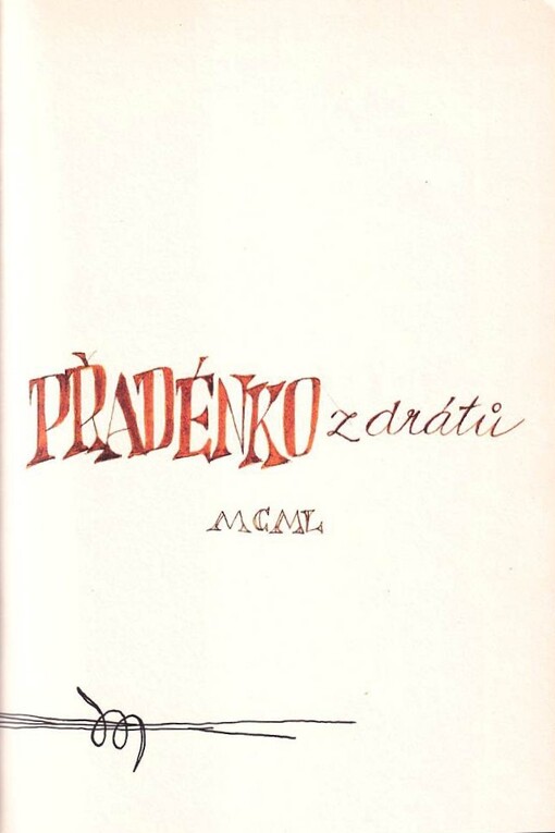 Přadénko z drátů : MCML