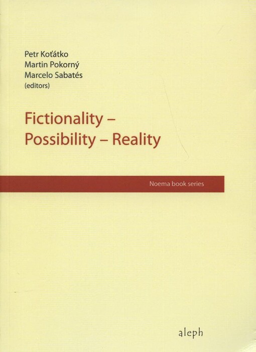 Aleph Fictionality - Possibility - Reality - Pert Koťátko a kol.