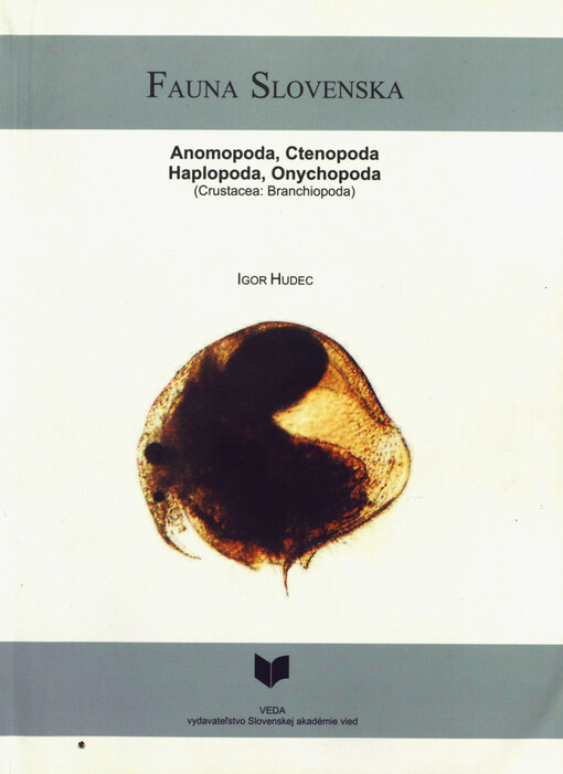 Fauna Slovenska. III, Anomopoda, Ctenopoda, Haplopoda, Onychopoda (Crustacea: Branchiopoda)