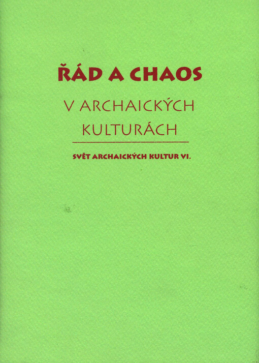 Řád a chaos v archaických kulturách
