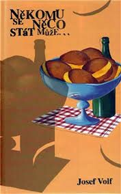 Někomu se něco stát může--