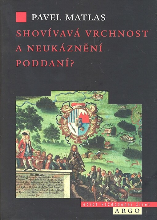 Shovívavá vrchnost a neukáznění poddaní? : hranice trestní disciplinace poddaného obyvatelstva na panství Hluboká nad Vltavou v 17.-18. století