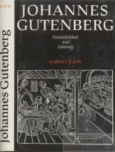 Johannes Gutenberg :Persönlichkeit und Leistung