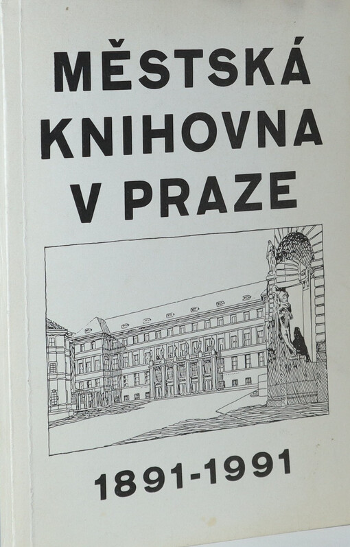 Městská knihovna v Praze 1891-1991: sborník
