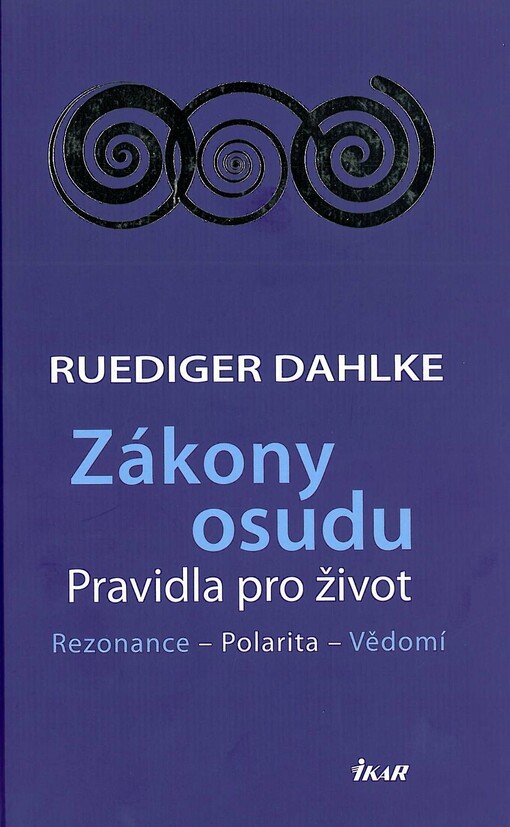 Zákony osudu: rezonance, polarita, vědomí
