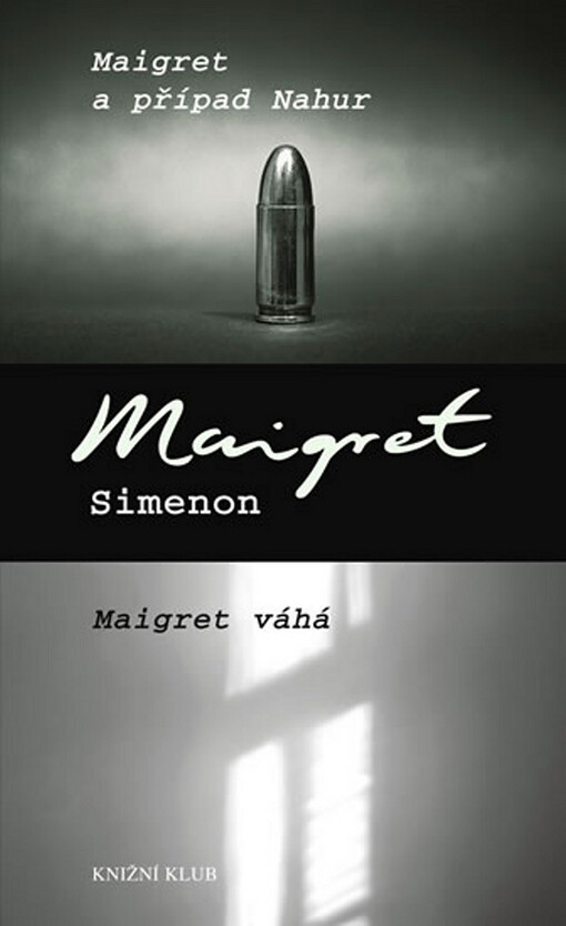 Maigret a případ Nahur ; Maigret váhá