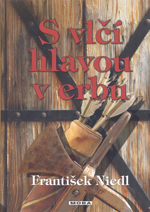 S vlčí hlavou v erbu : historický román