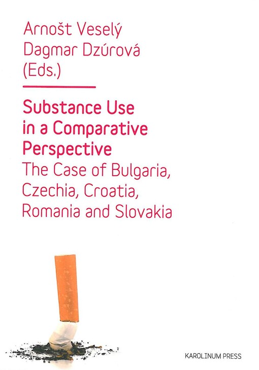 Substance use in a comparative perspective :the case of Bulgaria, Czechia, Croatia, Romania and Slovakia